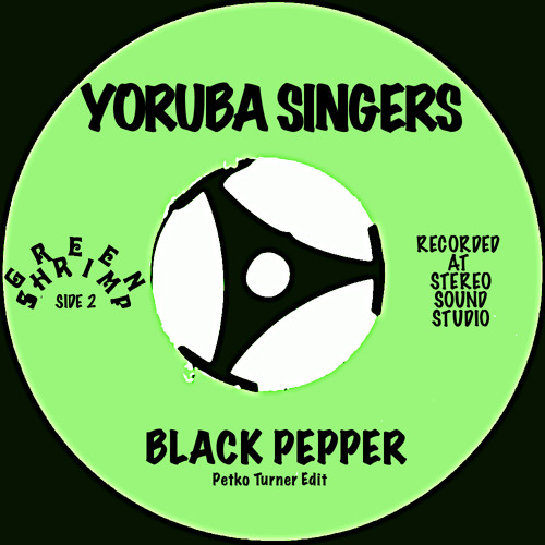 Stream Yorùbá Singers Black Pepper (Petko Turner Edit) Free DL by Mr