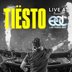 Tiësto - Live at EDC 2017