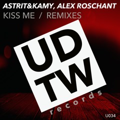 Astrit&Kamy, Alex Roschant - Kiss Me (Simon de Jano & Madwill Remix)