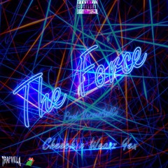 Cheech x Weanz Yen - The Force