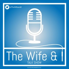 The Wife and I Ep. 3 - Wonder Woman