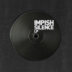 Impish – Absinthe [Vinyl / CD / Download] (Silence LP)