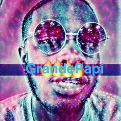 Grande Papi Patti (Prod. ItsJustG and Patti)