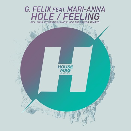 G. Felix Feat. Mari - Anna - Hole (Puka Remix)