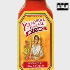 Goodfinesse ft Young Bull - Hot Sauce (Prod. By LowTheGREAT)