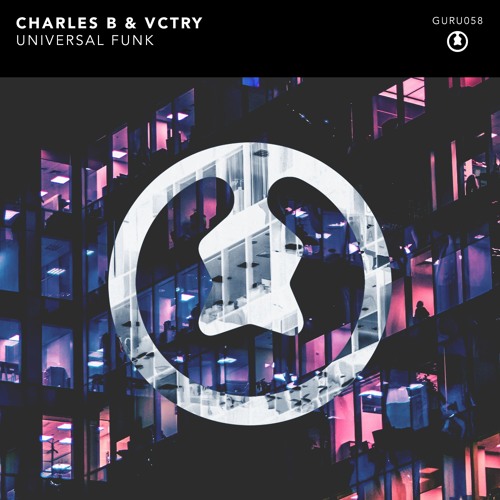 Charles B & VCTRY - Universal Funk [Radio Edit]