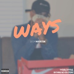 Ways (Prod. Lucid Swank)