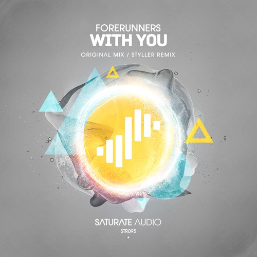Forerunners - With You (Styller Remix)