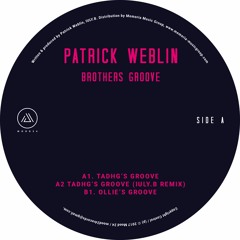A2. Patrick Weblin - Tadhg's Groove (IULY.B Remix)