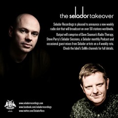 Selador Takeover - Week 6 - Dave Seaman & Steve Parry B2b Special