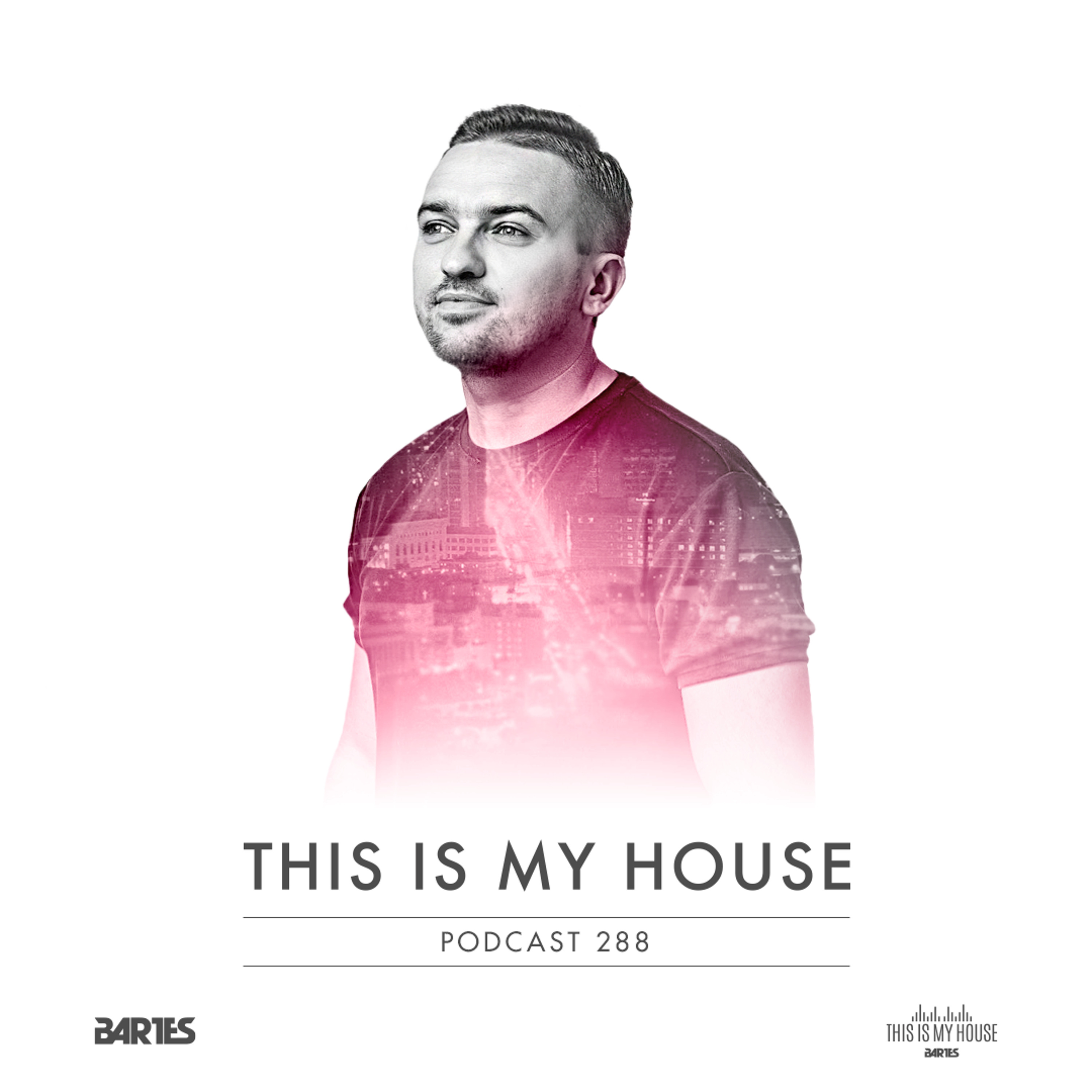 BARTES / THIS IS MY HOUSE