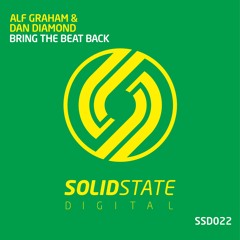 SSD022: Alf Graham & Dan Diamond - Bring The Beat Back OUT NOW!