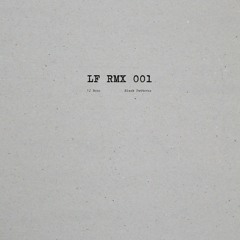 LF RMX 001 - DJ Bone (preview)
