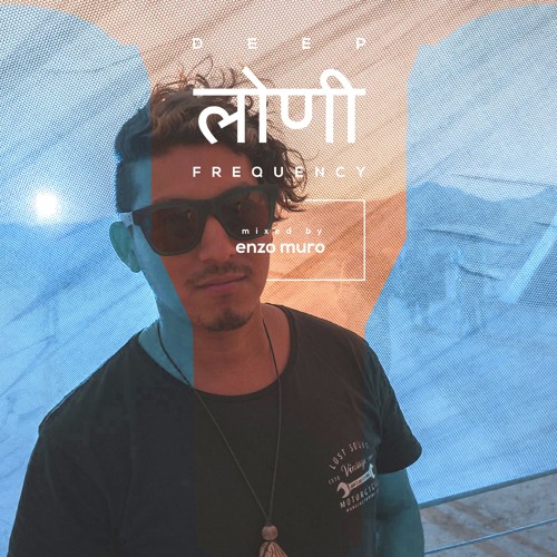 Deep Loni Frequency w/ Enzo Muro