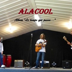 Alacool "Le Temps C'est De L'urgent " Démo (Yannick Garin/Izilolo)