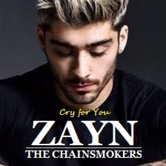 ZAYN feat THE CHAINSMOKERS - Cry for You [Kiz 2017] by Armandocolor