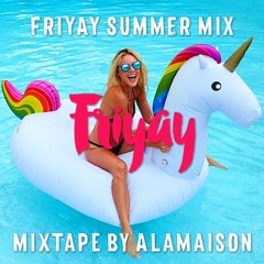 Friyay Summer Mix by Alamaison