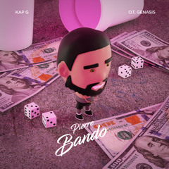 Bando (ft. O.T. Genasis & Kap G)