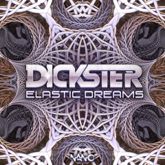 Dickster - Elastic Dreams (Original Mix)