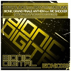 Cally & Juice x Brian M vs McBunn x MC Shocker - Bionic Grand Finale Anthem (This Is Hardstyle Mix)