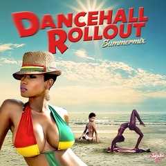 DANCEHALL ROLLOUT SUMMER MIX 2017 BY DJ MADMIKE