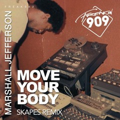 Marshall Jefferson - Move Your Body (Skapes Remix) PREVIEW