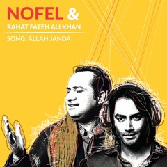 Allah Janda - Rahat Fateh Ali Khan & Nofel Izz