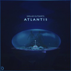 Similar Outskirts - Atlantis