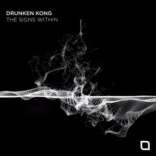 Drunken Kong - The Signs Within [Tronic]