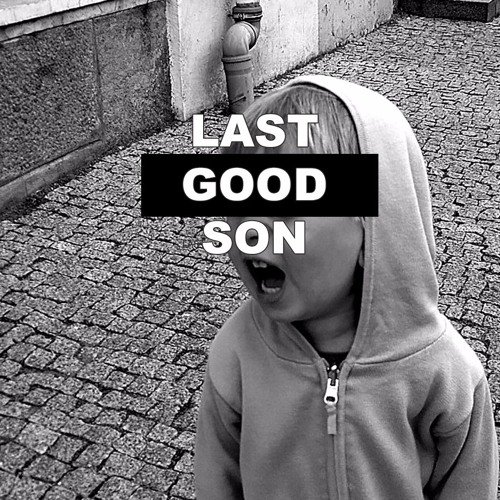 Last Good Son - Game of Bands round 119, Team 7
