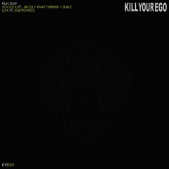 KYE01 - RUN DMT - Voodou feat. Jacq + Knat Turner + Zeale OUT 6/20