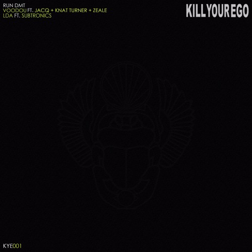 KYE01 - RUN DMT - LDA Feat Subtronics