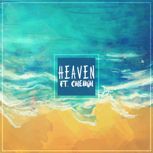 Heaven feat. Cheikh (Prod. by BeatsbySV)[Free Download]
