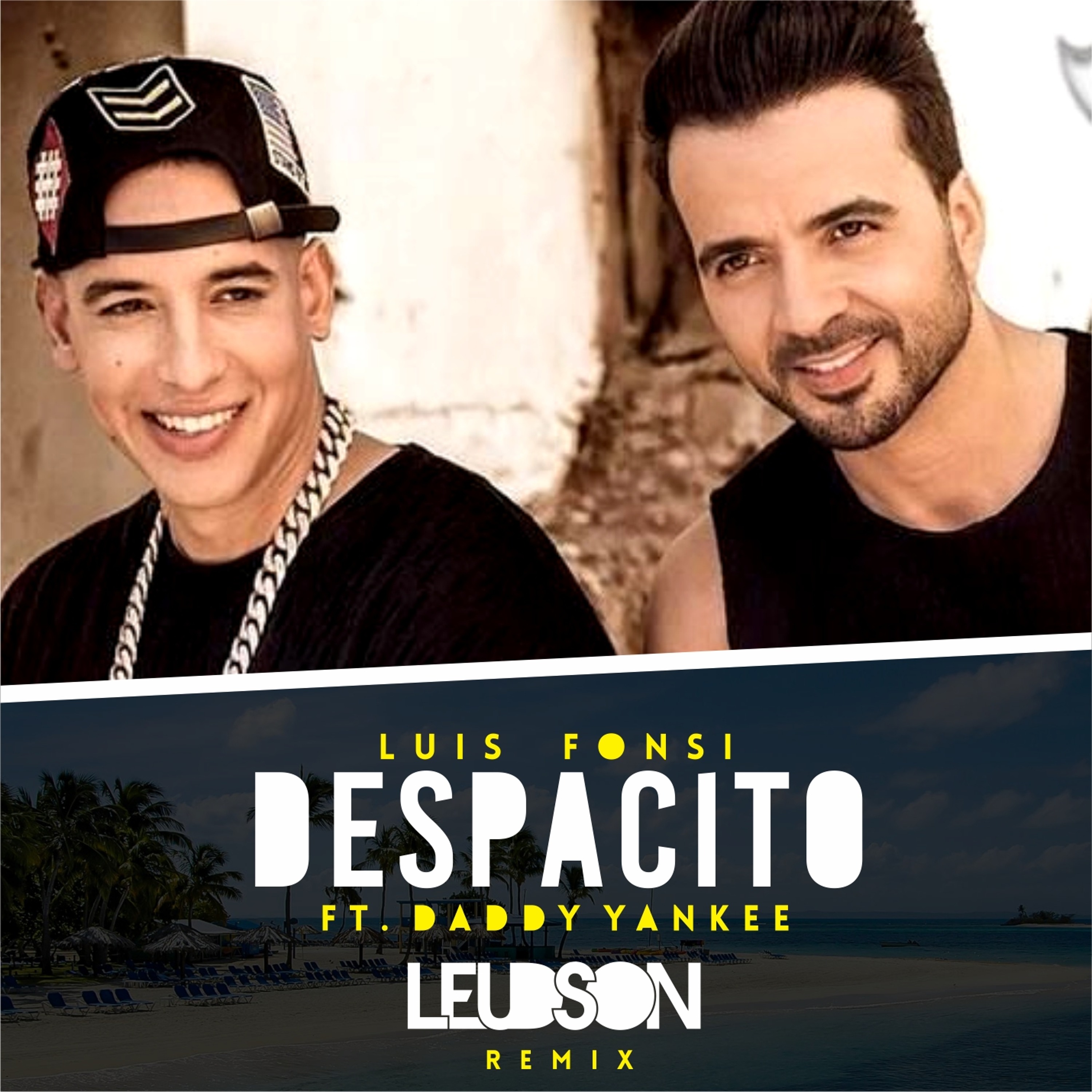 Luis Fonsi - Despacito ft. Daddy Yankee (Leudson Remix) INSTAGRAM  @djleudson – Leudson Radio Show – Podcast – Podtail