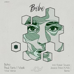 BOHO , Paul Feris, Vazik - Vice Versa