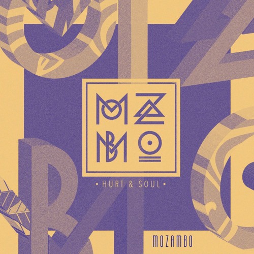 Mozambo - Hurt & Soul