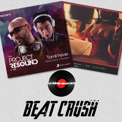Tamil Fever / Let's Nacho V. Bad & Boujee (BeatCrush Mashup)