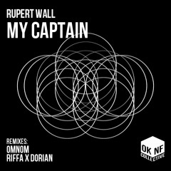 Rupert Wall - My Captain (OMNOM Remix)