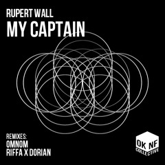 Rupert Wall - My Captain (RIFFA & Dorian Remix)