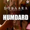 Humdard Dobaara Huma Qureshi amp Saqib Saleem Jyotica Tangri Arko Humdard Dobaara Huma Qureshi amp Saqib Saleem Jyotica Tangri Arko