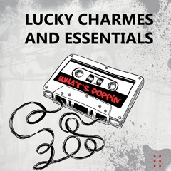 Charmes & Essentials  - What's Poppin' (OUT NOW!)