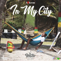 A#keem - In My City (A DJ Densen Joint)