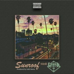 Sunroof (Prod. Walt Mansa)