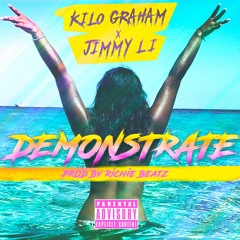 KILO G - Demonstrate ft. Jimmy Li