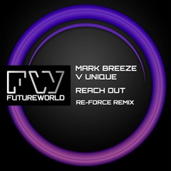 Breeze V Unique - Reach Out (Re - Force Remix)