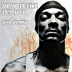 Snoop Dogg ft. Pharrell - Drop It Like Its Hot (Ayo Remix)