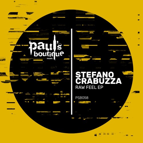 Stefano Crabuzza - Raw Feel ( OFF KEY Remix ) [Paul's Boutique] *OUT NOW*