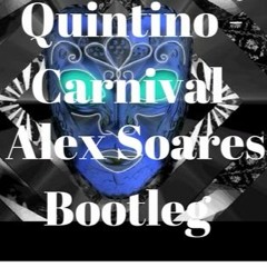 Quintino - Carnival ( Alex Soares Bootleg )128 kbps