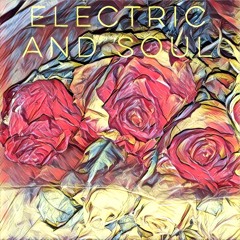 Electric & Soul