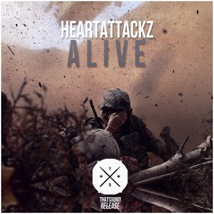HeartAttackz - Alive [That Sound! Release] Buy=Free DL